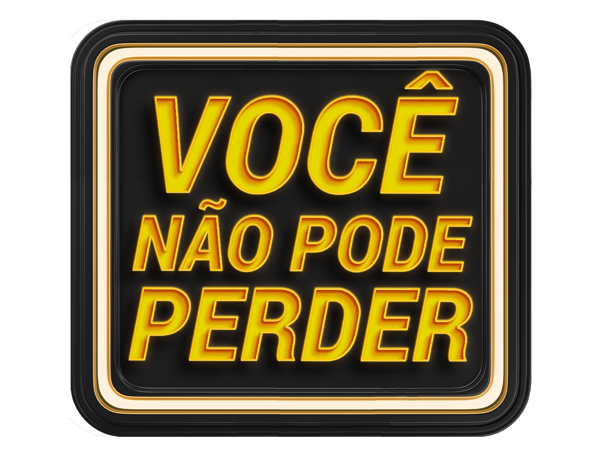 NÃO PODE PERDER